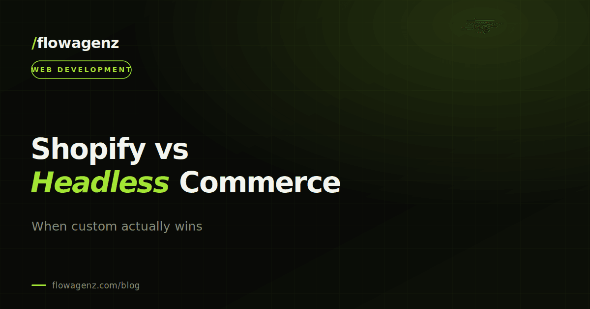Shopify vs headless commerce: when custom actually wins